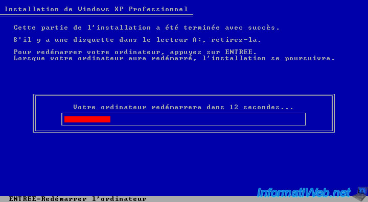 Insérez le CD d'installation de Windows XP dans le lecteur.
Redémarrez l'ordinateur.